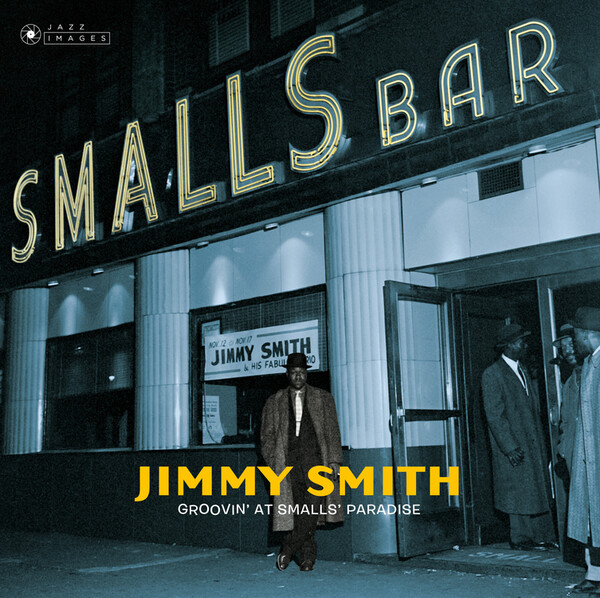 Groovin' at Smalls' Paradise - Jimmy Smith