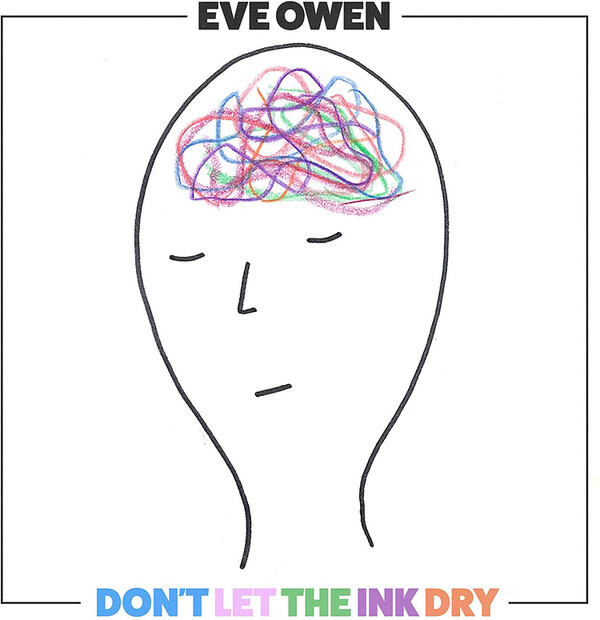 Don't Let the Ink Dry - Eve Owen