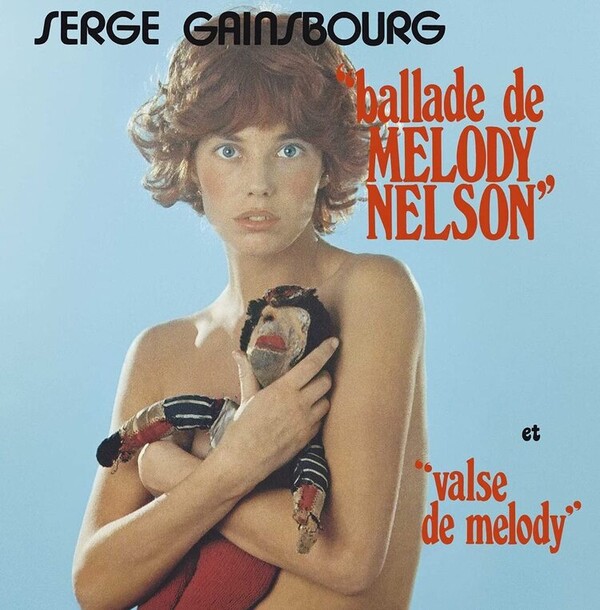 Ballade De Melody Nelson Et Valse De Melody - Serge Gainsbourg