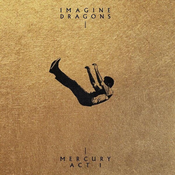 Mercury: Act 1 - Imagine Dragons | Interscope 3853427