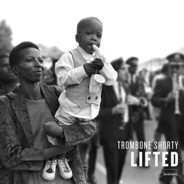 Lifted - Trombone Shorty | Blue Note 3879692