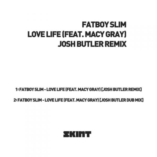 Love Life (Josh Butler Remix) - Fatboy Slim | BMG 4050538151152