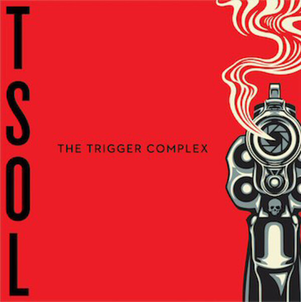 The Trigger Complex - T.S.O.L.