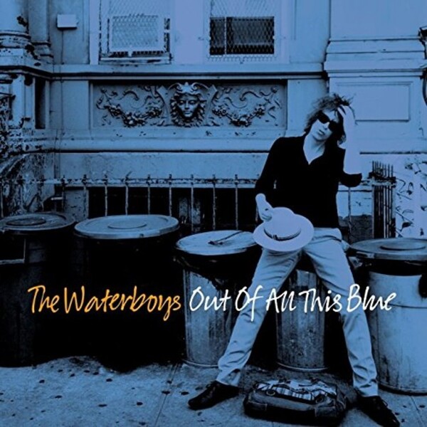 Out of All This Blue - The Waterboys