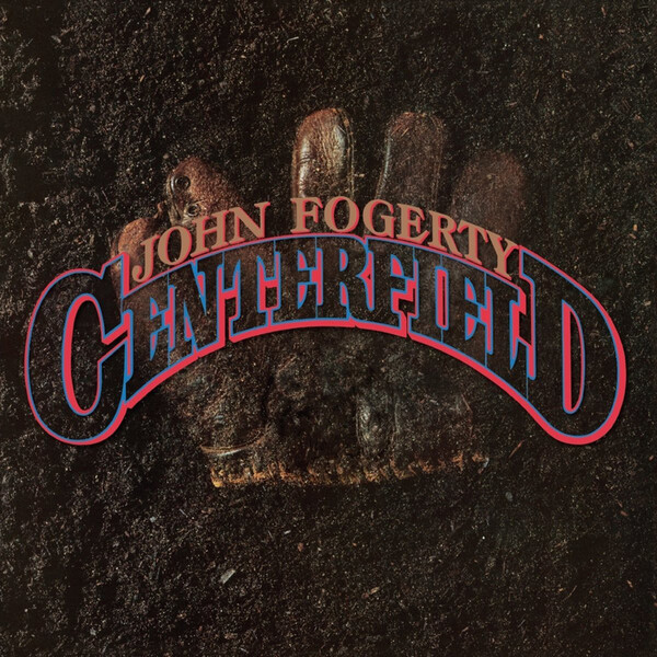 Centerfield - John Fogerty