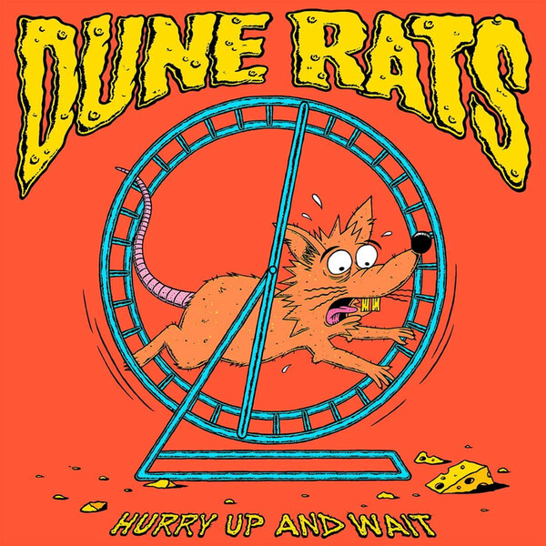 Hurry Up and Wait - Dune Rats | BMG 4050538559323
