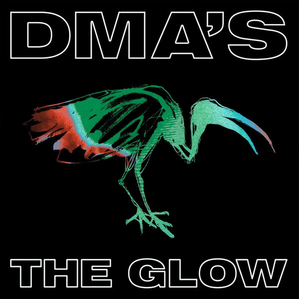 The Glow - DMA'S | BMG 4050538594843