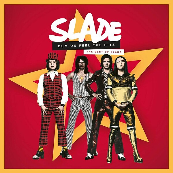 Cum On Feel the Hitz: The Best of Slade - Slade