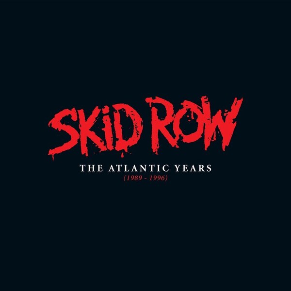 The Atlantic Years (1989-1996) - Skid Row