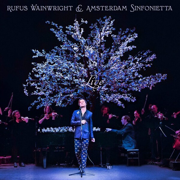 Live - Rufus Wainwright & Amsterdam Sinfonietta