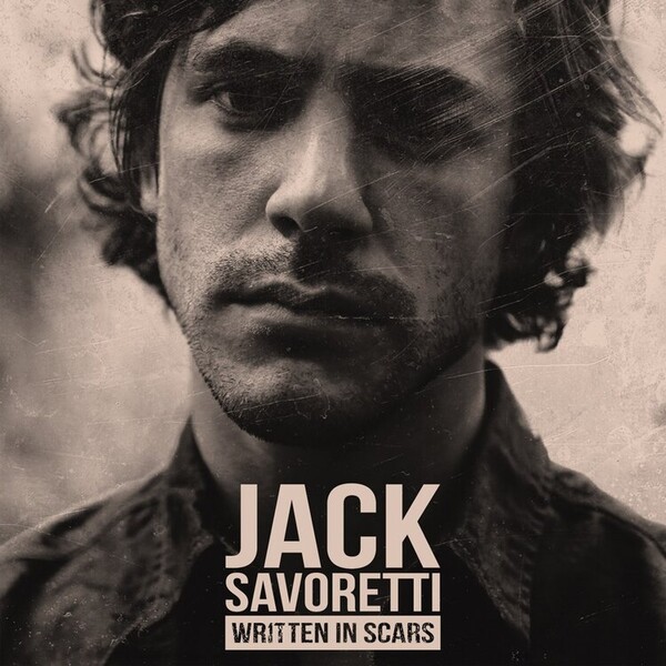 Written in Scars - Jack Savoretti