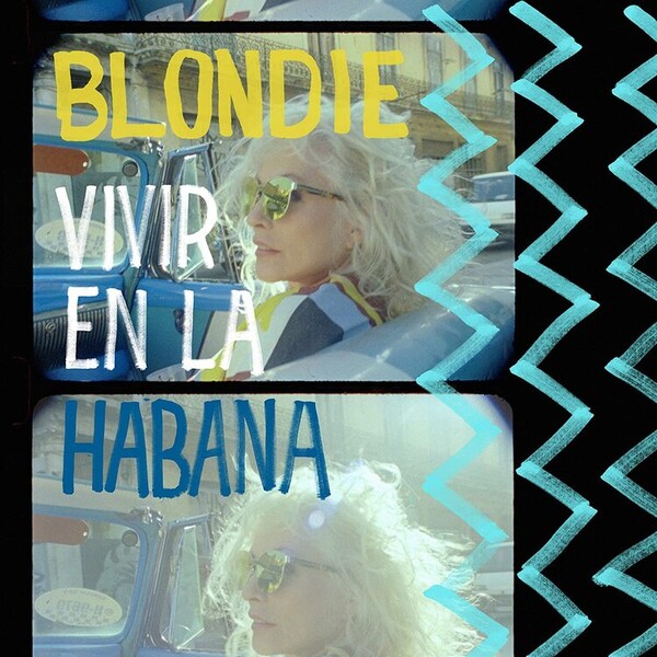 Vivir En La Habana - Blondie