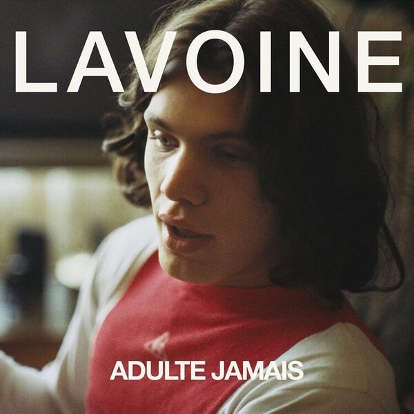 Adulte Jamais - Marc Lavoine