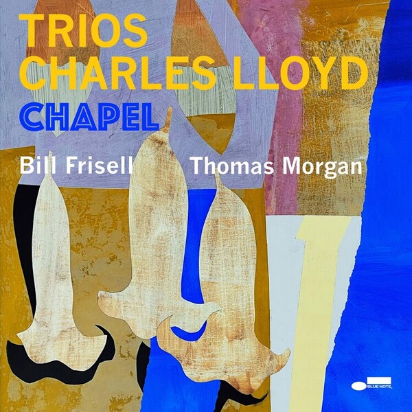 Trios: Chapel - Live from Elizabeth Huth Coates Chapel - Charles Lloyd