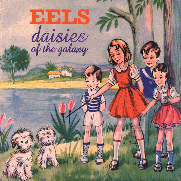 Daisies of the Galaxy - Eels | Polydor 4730661
