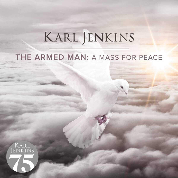 Karl Jenkins: The Armed Man: A Mass for Peace - Karl Jenkins | Decca 4817909