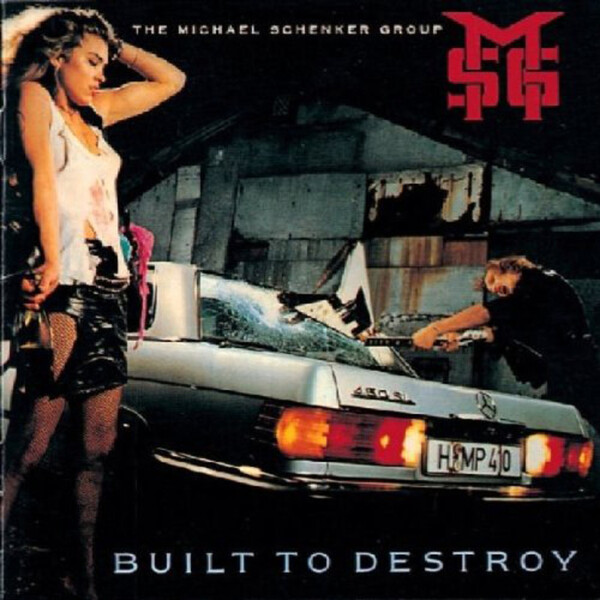 Built to Destroy - The Michael Schenker Group