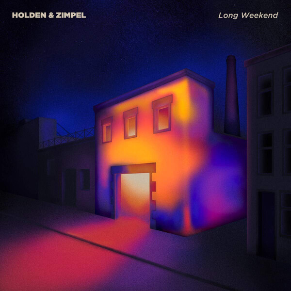 Long Weekend - Holden & Zimpel