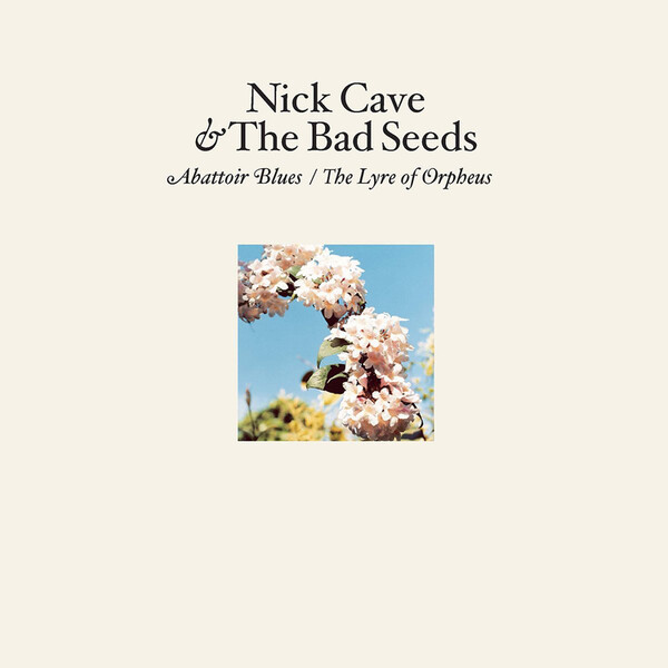 Abattoir Blues/The Lyre of Orpheus - Nick Cave and the Bad Seeds