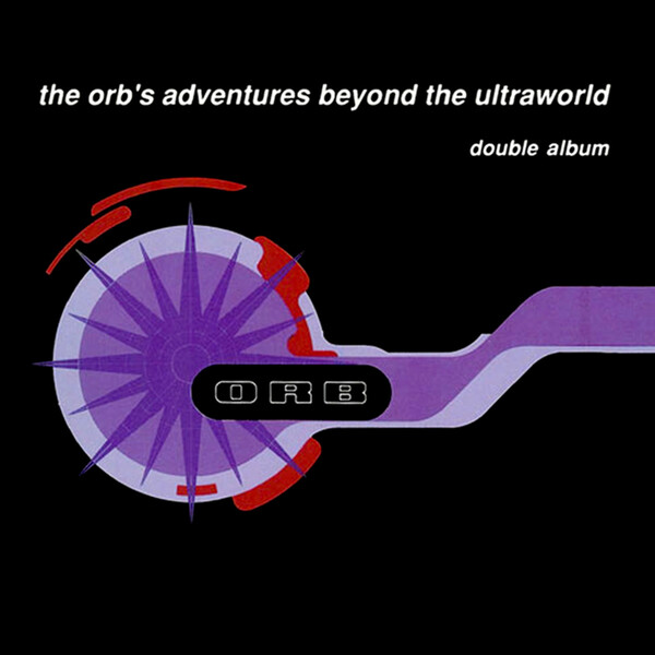 The Orb's Adventures Beyond the Ultraworld - The Orb