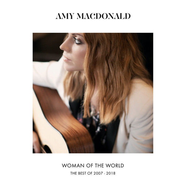The Woman of the World: The Best of 2007-2018 - Amy Macdonald