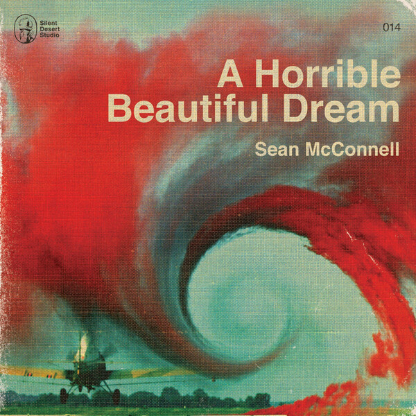 A Horrible Beautiful Dream - Sean McConnell