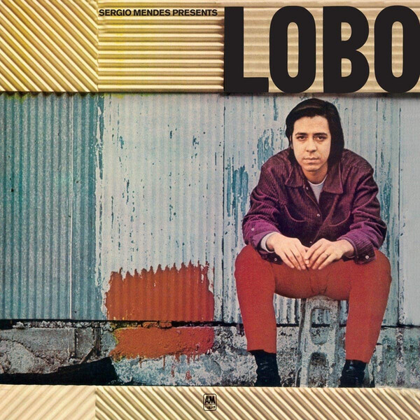 Sergio Mendes Presents Lobo - Edu Lobo