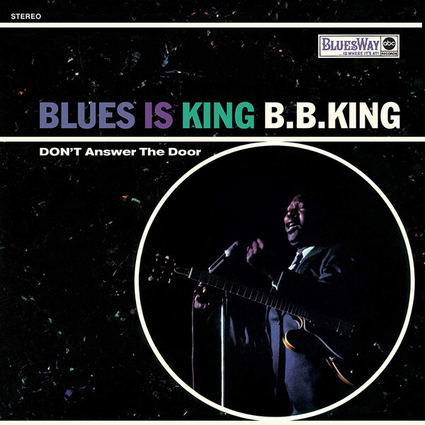 Blues Is King: Don't Answer the Door - B.B. King