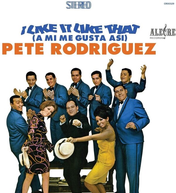 I Like It Like That - Pete Rodriguez | Decca 7217648