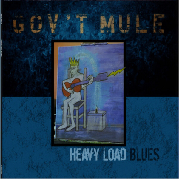 Heavy Load Blues - Gov't Mule | Concord 7228714