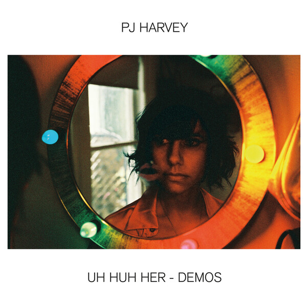 Uh Huh Her - Demos - PJ Harvey