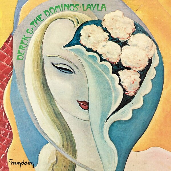 Layla and Other Assorted Love Songs - Derek & The Dominos