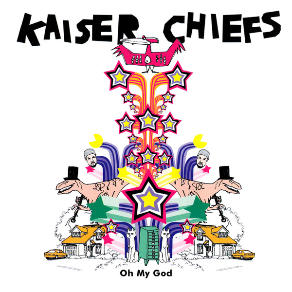 Oh My God - Kaiser Chiefs