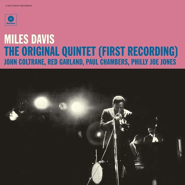 The Original Quintet: First Recording - Miles Davis