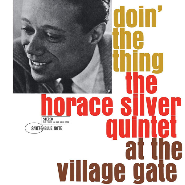 Doin' the Thing at the Village Gate - Horace Silver Quintet | Decca 807383