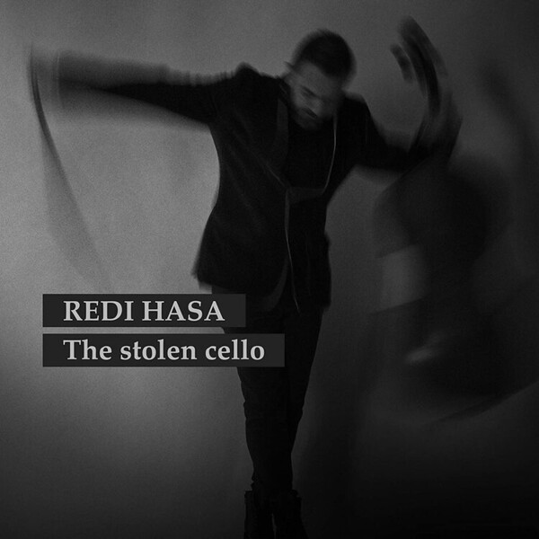 The Stolen Cello - Redi Hasa | Decca 872295