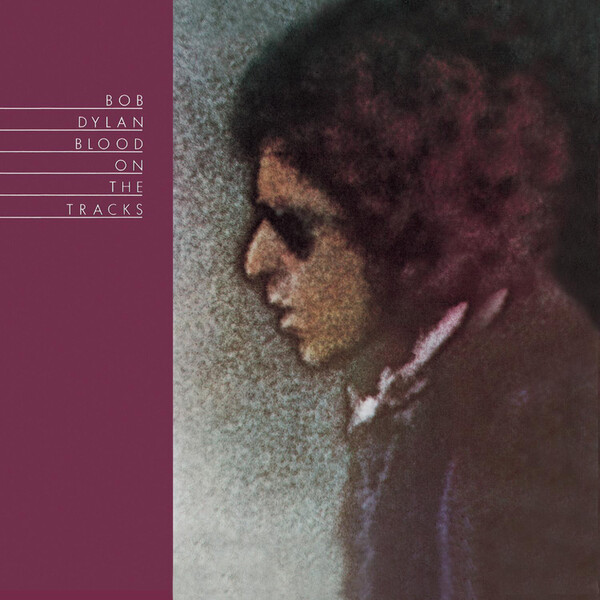 Blood On the Tracks - Bob Dylan