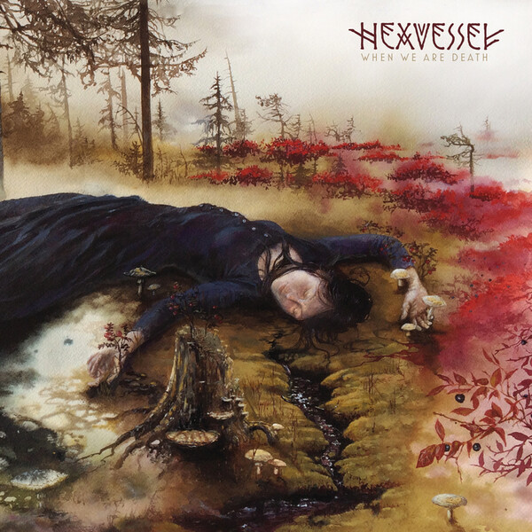 When We Are Death - Hexvessel