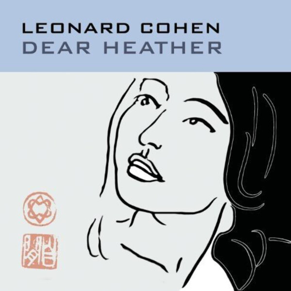 Dear Heather - Leonard Cohen | Sony 88985435301