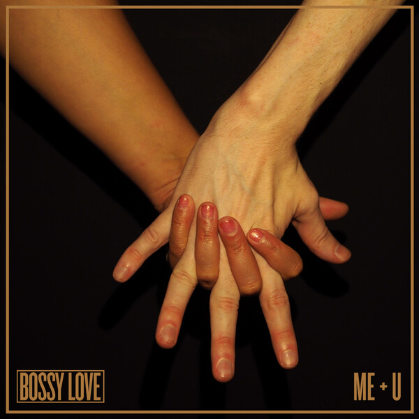 Me + U - Bossy Love