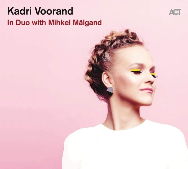 In Duo With Mihkel Mälgand - Kadri Voorand & Mihkel Mälgand | ACT Music ACTLP9739-1