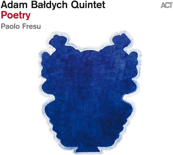 Poetry - Adam Baldych Quintet