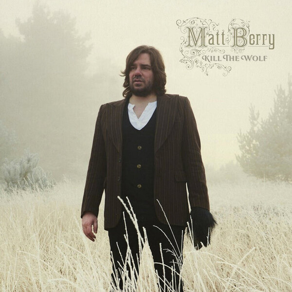 Kill the Wolf - Matt Berry