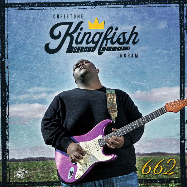 662 - Christone 'Kingfish' Ingram