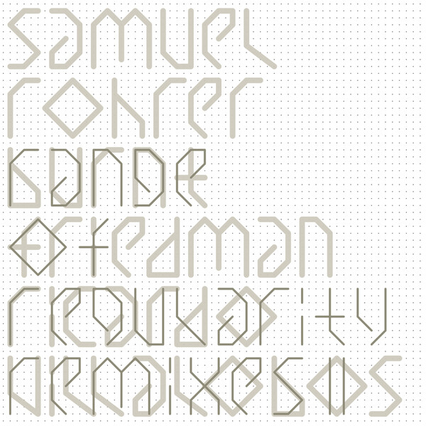 Range of Regularity Remixes II - Samuel Rohrer