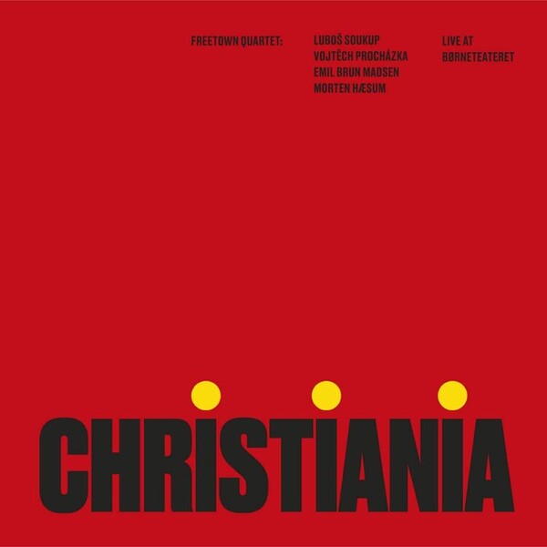 Christiania: Live at Borneteateret - Freetown Quartet