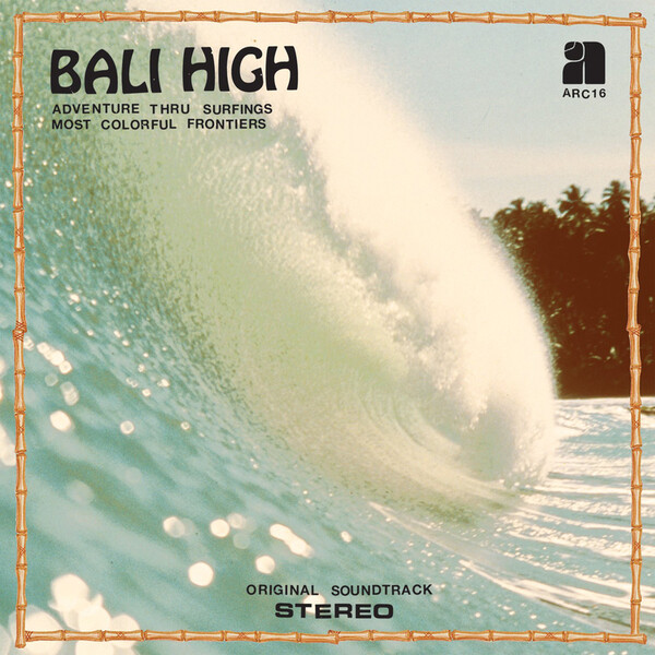 Bali High: Adventure Thru Surfings Most Colorful Frontiers - 