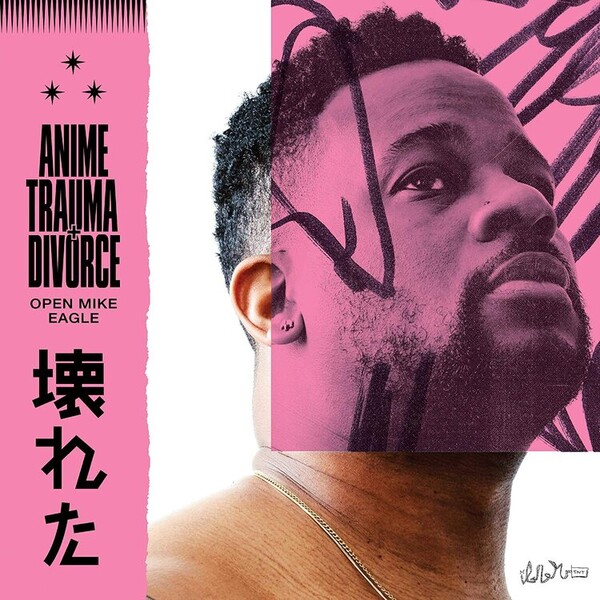 Anime, Trauma + Divorce - Open Mike Eagle
