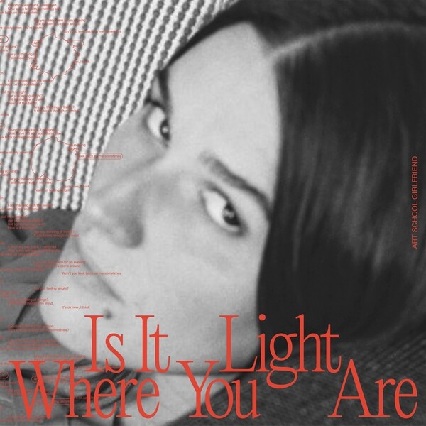 Is It Light Where You Are - Art School Girlfriend | Fiction ASG2