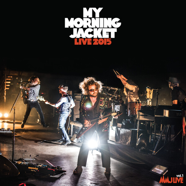 Live 2015 - My Morning Jacket